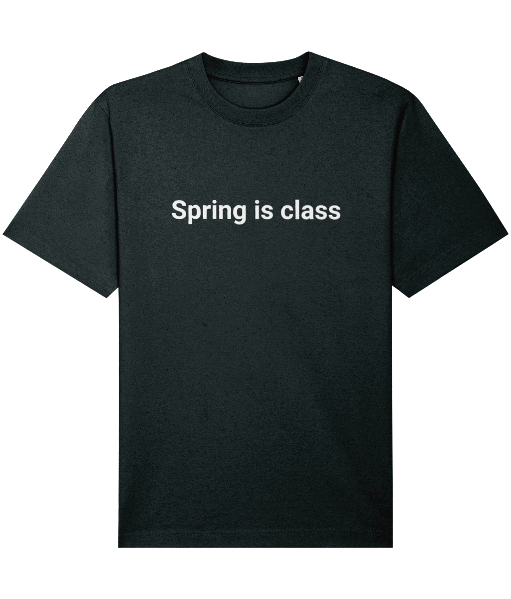 Spring is class - OG tee